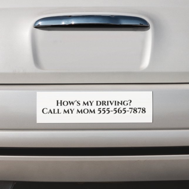How's my Driving Call my Mom Dad Custom Bumper Sticker (Creator Uploaded)