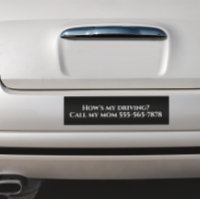 How's my Driving Call My Mom Dad New Driver