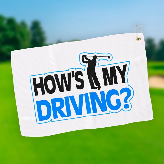 How's My Driving Golfing Pun Golf Towel (Creator Uploaded)