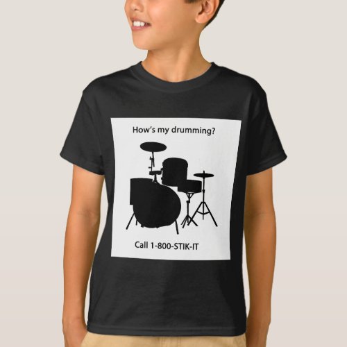Hows my drumming T_Shirt