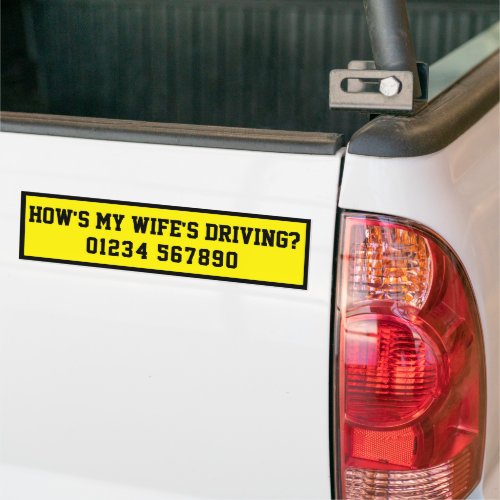 Hows My Wifes Driving Funny Bumper Sticker