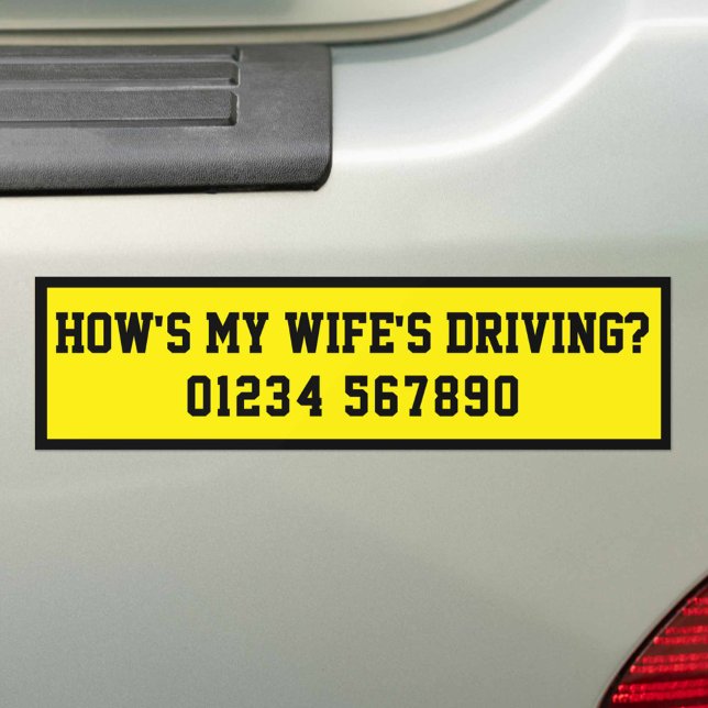 How's My Wife's Driving? Funny Bumper Sticker (Creator Uploaded)
