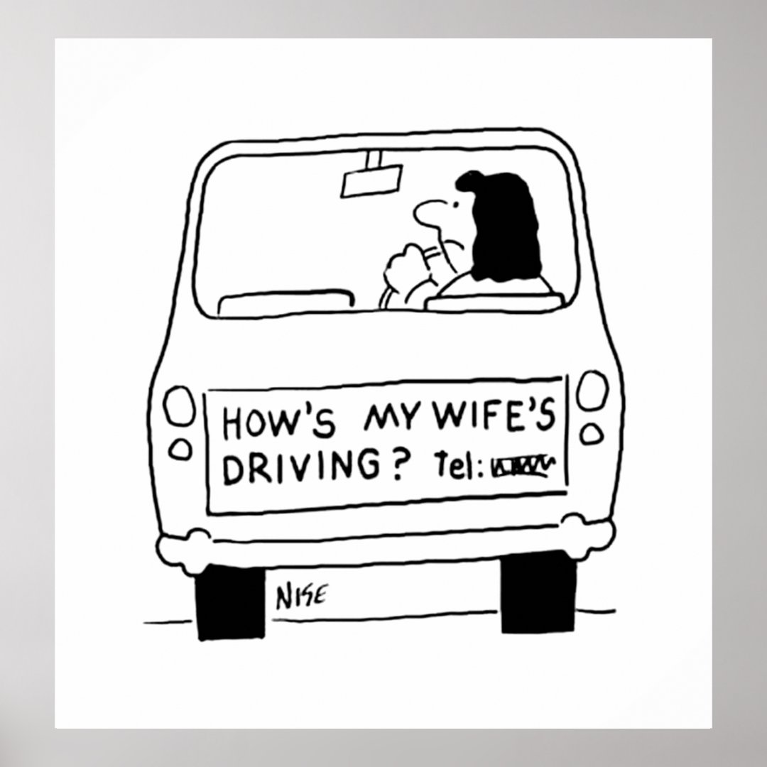 Hows My Wifes Driving Poster Zazzle 