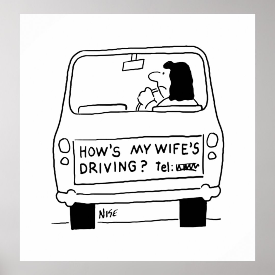 how-s-my-wife-s-driving-poster-zazzle