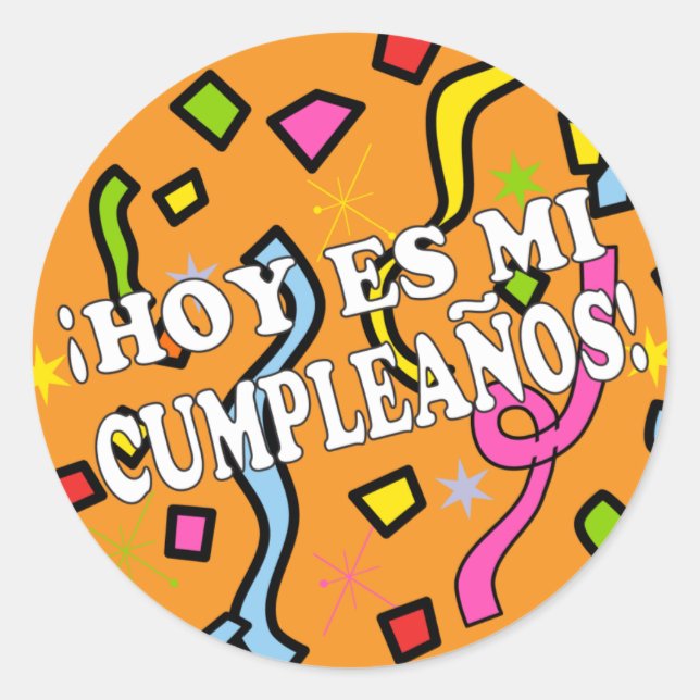Hoy es mi cumpleaños Birhday in Spanish Classic Round Sticker (Front)