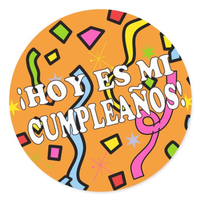 Hoy es mi cumpleaños Birhday in Spanish Round Sticker