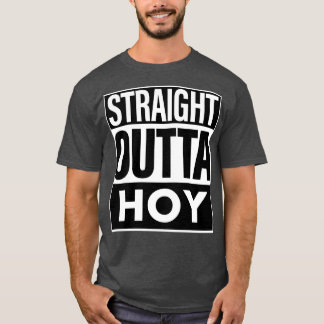 Hoy Name Straight Outta Hoy T-Shirt