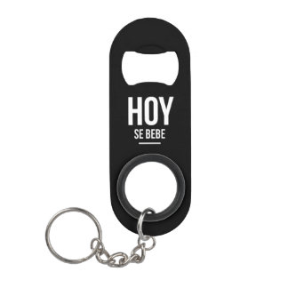 Hoy Se Bebe Bottle Opener key Chain