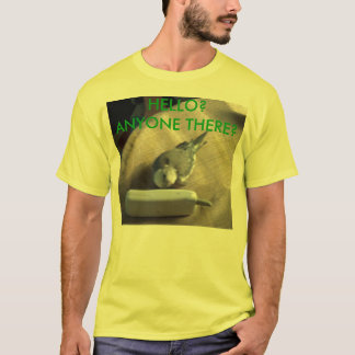 HPIM1511, HELLO? ANYONE THERE? - Customized T-Shirt