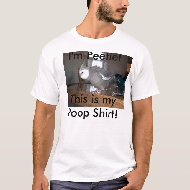 HPIM1535, I'm Peetie!, This is my Poop Shirt! T-Shirt (Front)