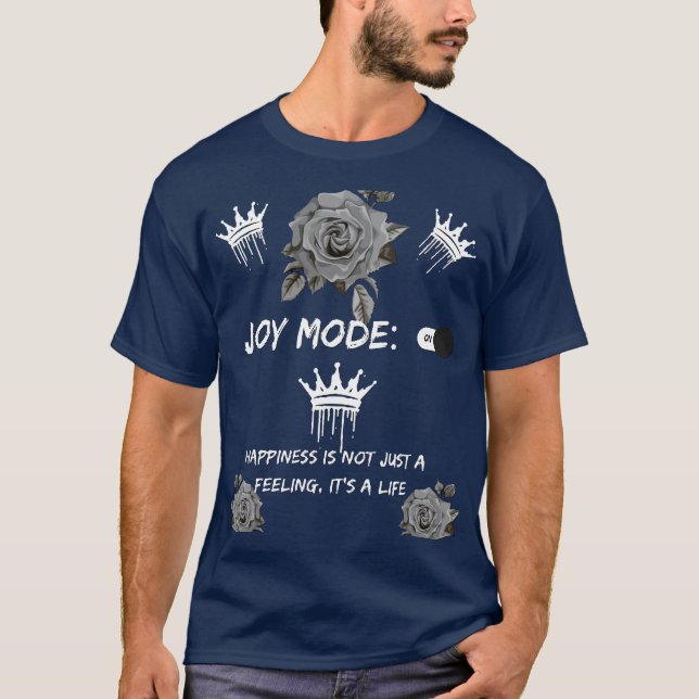 Hppiness mode-on T-Shirt (Front)