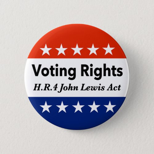 HR4 John Lewis Voting Rights Act Button