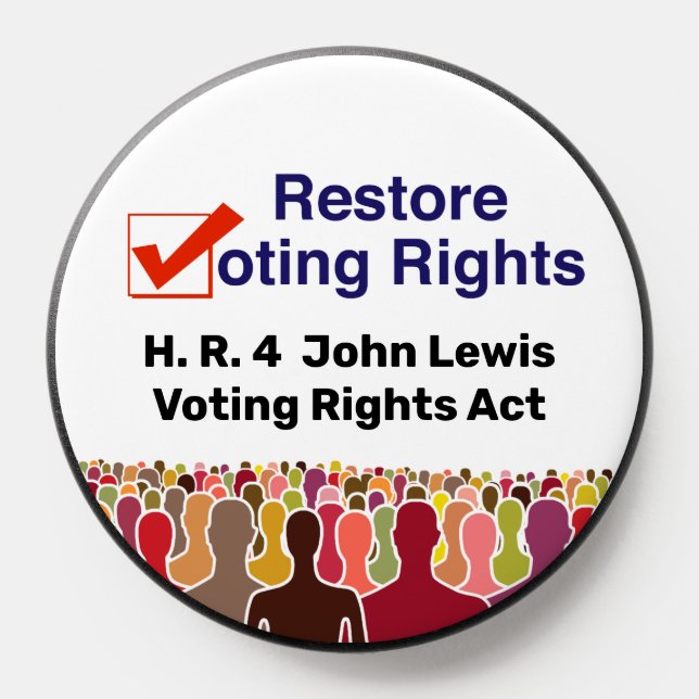 HR4 John Lewis Voting Rights Act PopSocket (Popsocket)
