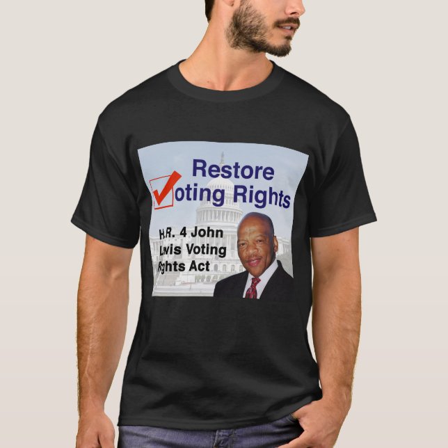 HR4 John Lewis Voting Rights Act T-Shirt (Front)