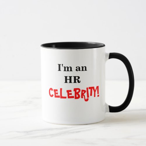HR Celebrity Appreciation Celebration Inspiration Mug