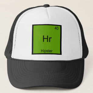 Hr - Hipster Funny Element Meme Chemistry T-Shirt Trucker Hat