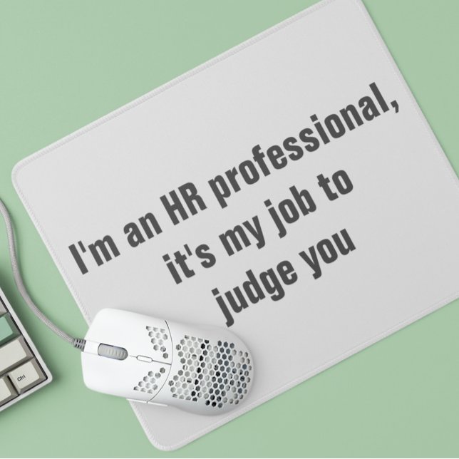 HR Human Resources Funny Humor Mousepad (Creator Uploaded)