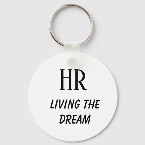HR Living the Dream Human Resources Keychain