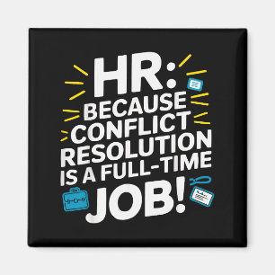 Hr Manager Human Resource Employee Workplace Drama Magnet