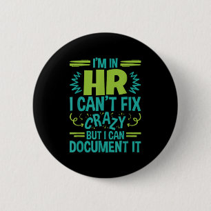 Hr Manager Professional In Hr Can't Fix Crazy Doen Button