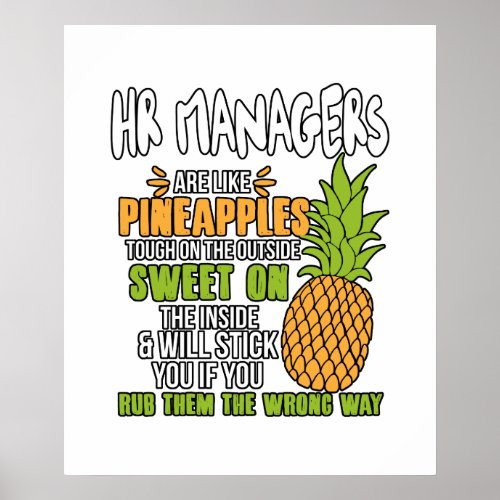 HR Managers Are Like Pineapples Poster