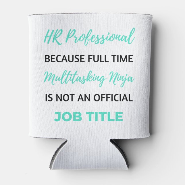 HR Professional Because Full Time Multitasking 2 Can Cooler (Front)