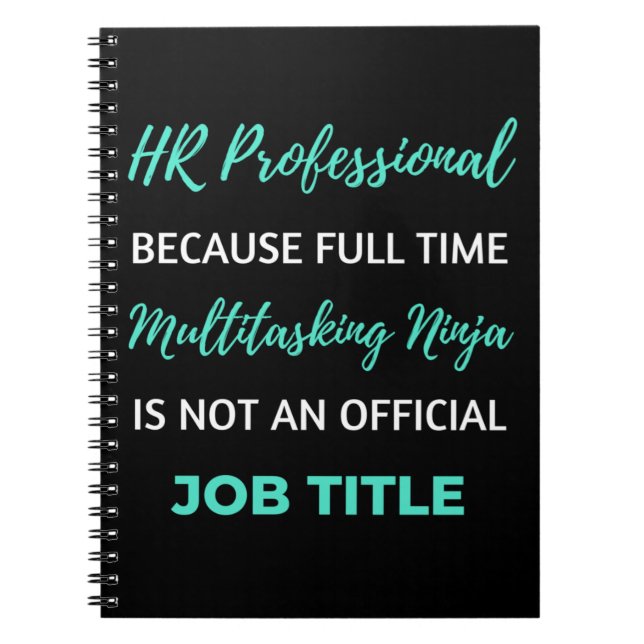 HR Professional Because Full Time Multitasking Notebook (Front)