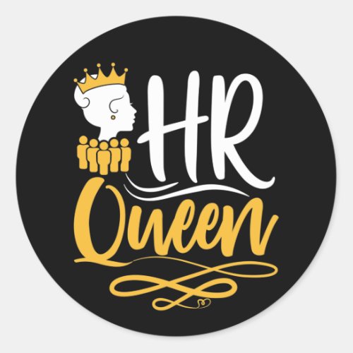 HR Queen Human Resources Manager Women Classic Round Sticker