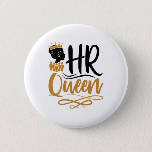 HR Queen Human Resources Women Button
