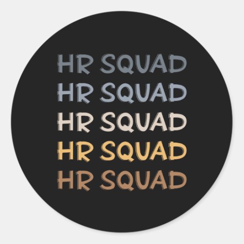 HR Squad Human Resources Team Gifts Classic Round Sticker