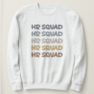 HR Squad Human Resources Team Gifts Sweatshirt