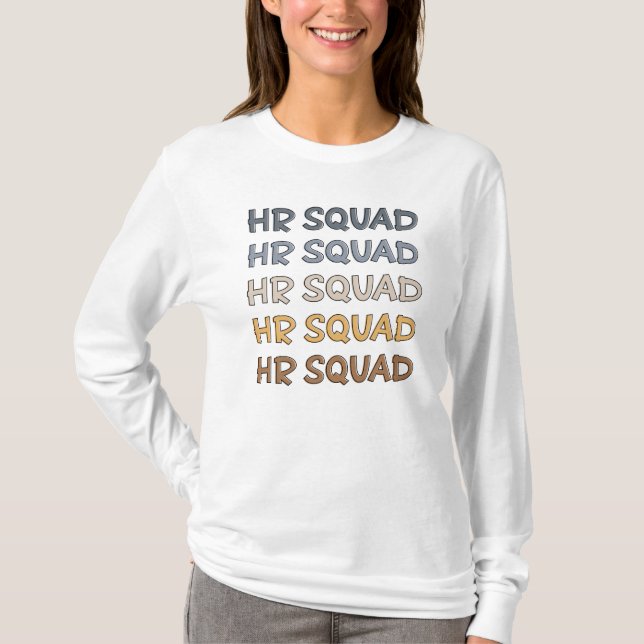 HR Squad Human Resources Team Gifts T-Shirt (Front)