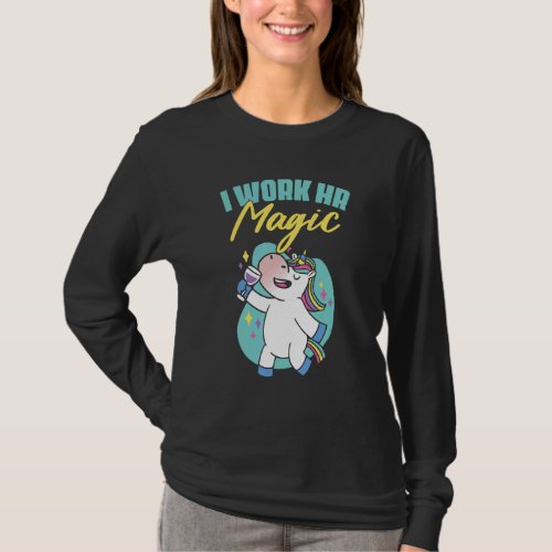 Hr Work Magic Unicorn Human Resources Fun Graphic  T_Shirt
