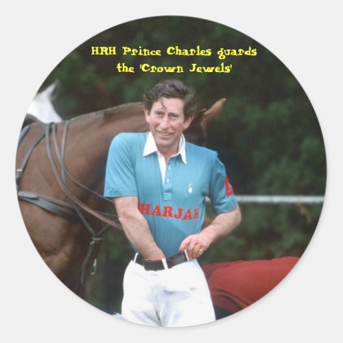 HRH Prince Charles guards the Crown Jewels Classic Round Sticker