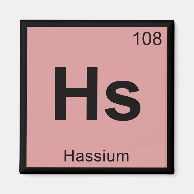 Hs - Hassium Chemistry Periodic Table Symbol Magnet (Front)