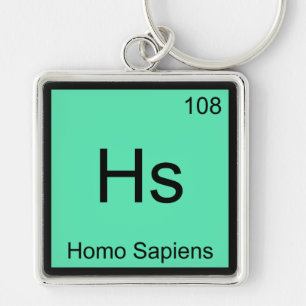 Hs - Homo Sapiens Chemistry Element Symbol T-Shirt Keychain