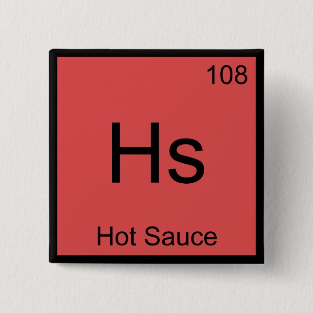 Hs - Hot Sauce Chemistry Element Symbol Funny Tee Pinback Button (Front)