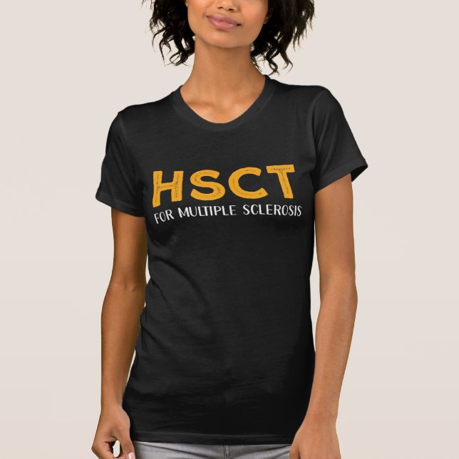 HSCT For Multiple Sclerosis Awareness T-Shirt (Front)