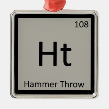 Ht - Hammer Throw Track And Field Chemistry Symbol Metal Ornament by itselemental at Zazzle
