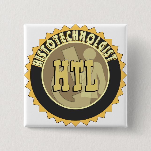 HTL BADGE HISTOTECHNOLOGIST HISTOLOGY TECH BUTTON (Front)