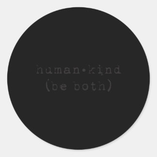 Hu Kind Be Both Anti Bullying Hukind Classic Round Sticker