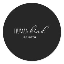 Hu Kind Be Both Hukind Anti-Bullying Equality Kind Classic Round Sticker