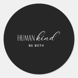 Hu Kind Be Both Hukind Anti-Bullying Equality Kind Classic Round Sticker