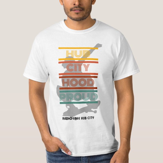 Hub City Hood Proud T-Shirt (Front)