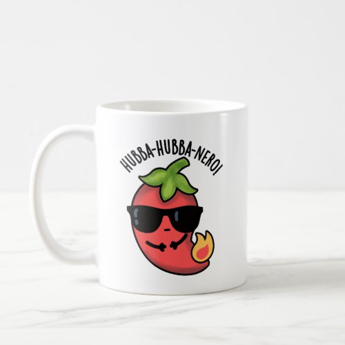 Hubba_hubba_nero Funny Habanero Pun  Coffee Mug