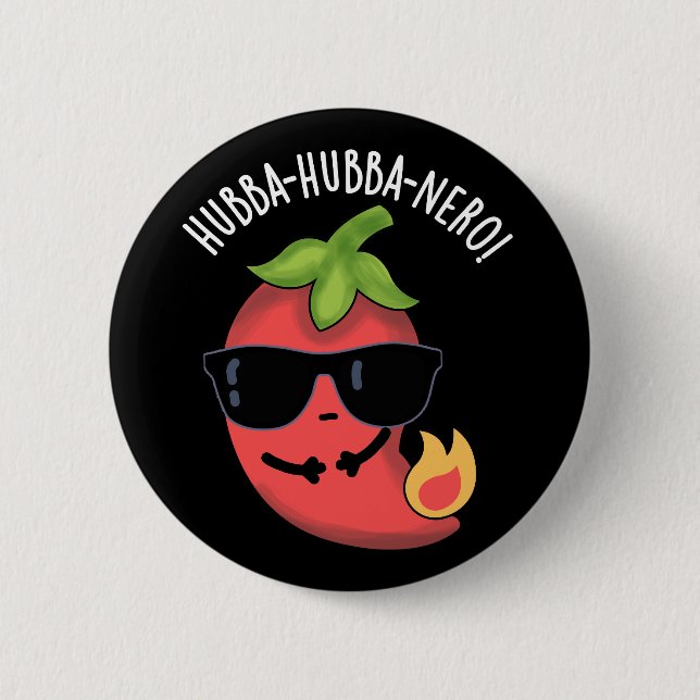 Hubba-hubba-nero Funny Habanero Pun Dark BG Button (Front)