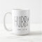 Hubby Custom Couple Mug Wedding Mug Anniversary