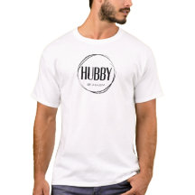 Hubby Customizable Wedding and Anniversary T-Shirt