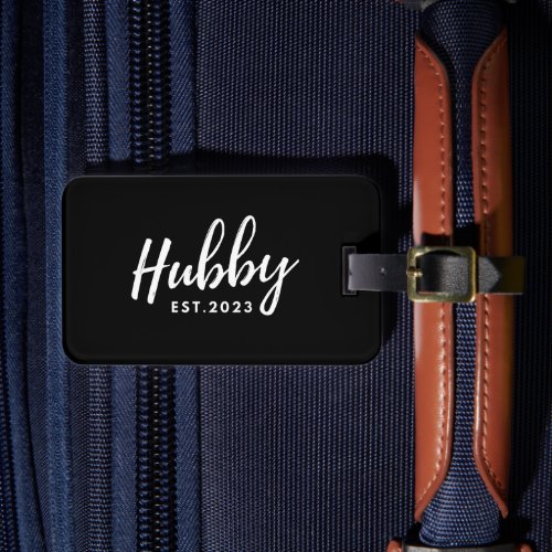 Hubby Est 2023 _ groomsmen Luggage Tag