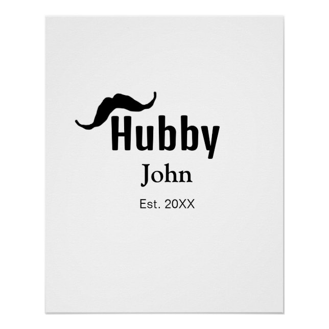 Hubby husband add name date year moustache simple  poster (Front)